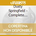 Dusty Springfield - Complete Philadelphia Sessions cd