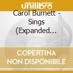 Carol Burnett - Sings (Expanded Edition) cd