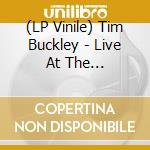 (LP Vinile) Tim Buckley - Live At The Troubadour (2 Lp) (Clear Vinyl) vinile