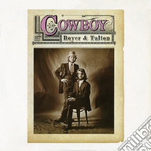 Cowboy - Boyer & Talton cd musicale di Cowboy