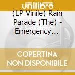 (LP Vinile) Rain Parade (The) - Emergency Third Rail Power Trip lp vinile