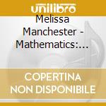 Melissa Manchester - Mathematics: The Mca Years (2 Cd) cd