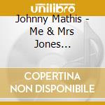 Johnny Mathis - Me & Mrs Jones (Expanded Edition) cd