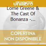 Lorne Greene & The Cast Of Bonanza - Complete Christmas On The Ponderosa + 2 Bt cd
