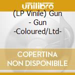 (LP Vinile) Gun - Gun -Coloured/Ltd- vinile