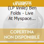 (LP Vinile) Ben Folds - Live At Myspace (Green Vinyl, Gatefold, Limited To 300) (2 Lp) vinile