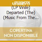 (LP Vinile) Departed (The) (Music From The Motion Picture) (Coloured) lp vinile