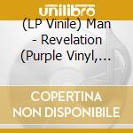 (LP Vinile) Man - Revelation (Purple Vinyl, Original 'Flipjack' Jacket With Flaps Outside, Limited) vinile
