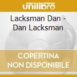Lacksman Dan - Dan Lacksman cd