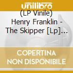 (LP Vinile) Henry Franklin - The Skipper [Lp] (Insert With Liner Notes, Remastered) vinile