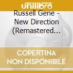 Russell Gene - New Direction (Remastered Edition) cd musicale