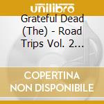 Grateful Dead (The) - Road Trips Vol. 2 No. 2 - Carousel 2-14- (2 Cd) cd