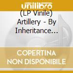(LP Vinile) Artillery - By Inheritance (Blue With Red Splatter Vinyl) vinile