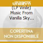 (LP Vinile) Music From Vanilla Sky (20Th Anniversary 2-Lp White With Orange Swirl Lp) / Various vinile