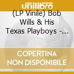 (LP Vinile) Bob Wills & His Texas Playboys - Take It Away! Best Of The Lost Transcriptions For Tiffany Music 1946-47 (Clearwater Blue Marble Vinyl) vinile