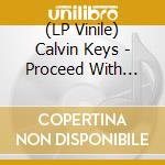 (LP Vinile) Calvin Keys - Proceed With Caution [Lp] (Orange & Black Streaks Vinyl, Insert With Liner Notes, Limited, Indie-Retail Exclusive) lp vinile