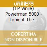 (LP Vinile) Powerman 5000 - Tonight The Stars Revolt! (Coke Clear W/Bright Yellow Streaks Vinyl) vinile