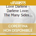 Love Darlene - Darlene Love: The Many Sides Of Love - The Complete Reprise Recordings Plus! cd