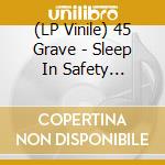(LP Vinile) 45 Grave - Sleep In Safety (Purple With Black Streaks Vinyl) lp vinile