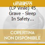 (LP Vinile) 45 Grave - Sleep In Safety (Purple With Black Streaks Vinyl) vinile