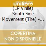 (LP Vinile) South Side Movement (The) - The South Side Movement (Clearwater Blue Vinyl) lp vinile