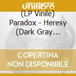 (LP Vinile) Paradox - Heresy (Dark Gray 