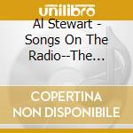 Al Stewart - Songs On The Radio--The Complete U.S. Singles 1974-1981 cd