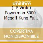 (LP Vinile) Powerman 5000 - Mega!! Kung Fu Radio (Blue With Black Swirl Vinyl) lp vinile