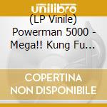 (LP Vinile) Powerman 5000 - Mega!! Kung Fu Radio (Blue With Black Swirl Vinyl) vinile