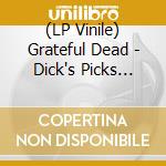 (LP Vinile) Grateful Dead - Dick's Picks Vol. 2--Columbus Ohio 10/31/71 (Remastered Hand-Numbered 180-Gram) lp vinile