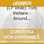 (LP Vinile) Tom Verlaine - Around ('Sunglasses' Brown Vinyl) vinile