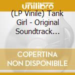 (LP Vinile) Tank Girl - Original Soundtrack From The United Artists Film (Neon Yellow Vinyl) vinile