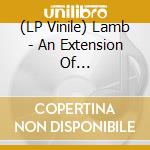 (LP Vinile) Lamb - An Extension Of Now-Unreleased vinile