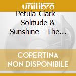Petula Clark - Solitude & Sunshine - The Songs Of Rod Mckuen (Expanded Edition) cd