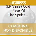 (LP Vinile) Cold - Year Of The Spider (Remastered) (Red W/ White Spider Web Swirl Vinyl) vinile