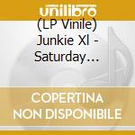 (LP Vinile) Junkie Xl - Saturday Teenage Kick (Remastered Expanded) (Sea Blue Vinyl) (Rsd 2026) vinile