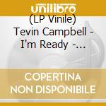 (LP Vinile) Tevin Campbell - I'm Ready - Remastered (Sea Blue Vinyl) vinile