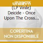 (LP Vinile) Deicide - Once Upon The Cross - Remastered (Milky Clear/Blood Splatter Vinyl) vinile