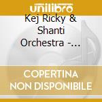 Kej Ricky & Shanti Orchestra - Soundscapes Of Peace cd