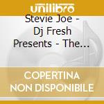 Stevie Joe - Dj Fresh Presents - The Tonite
