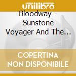 Bloodway - Sunstone Voyager And The Clandestine Horizon