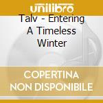 Talv - Entering A Timeless Winter cd