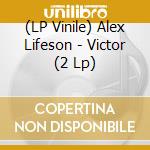 (LP Vinile) Alex Lifeson - Victor (2 Lp) vinile