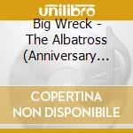 Big Wreck - The Albatross (Anniversary Edition) (Record Store Day 2025) cd