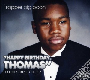 Rapper Big Pooh - Fat Boy Fresh 3.5:.. cd musicale di Rapper Big Pooh