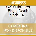 (LP Vinile) Five Finger Death Punch - A Decade Of Destruction (2 Lp) vinile