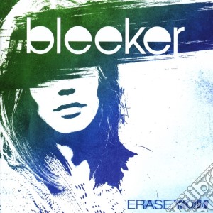 Bleeker - Erase You cd musicale di Bleeker