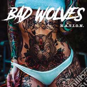 Bad Wolves - N.A.T.I.O.N. cd musicale