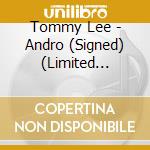 Tommy Lee - Andro (Signed) (Limited Edition) cd
