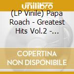 (LP Vinile) Papa Roach - Greatest Hits Vol.2 - Clear Edition (2 Lp) vinile